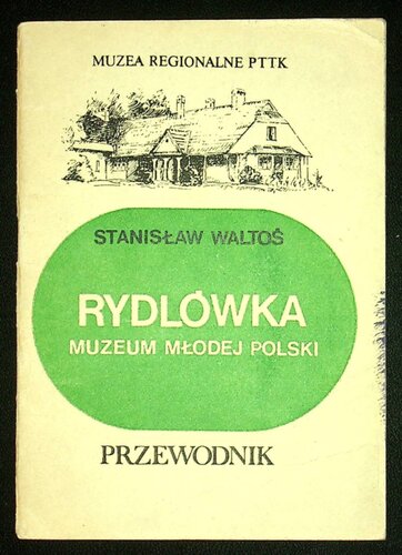 Rydlówka. Muzeum Młodej Polski. Przewodnik