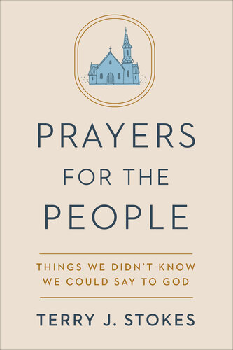 Prayers for the People : Things We Didn't Know We Could Say to God