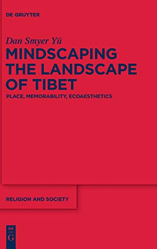 Mindscaping the Landscape of Tibet: Place, Memorability, Ecoaesthetics