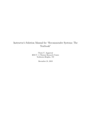 Instructor’s Solution Manual for “Recommender Systems: The Textbook”