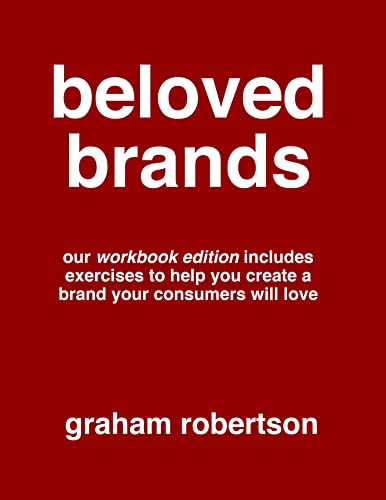 Beloved Brands: The playbook for how to build a brand your consumers will love