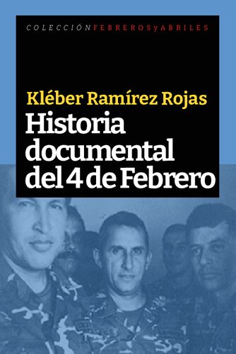 Historia documental del 4 de febrero