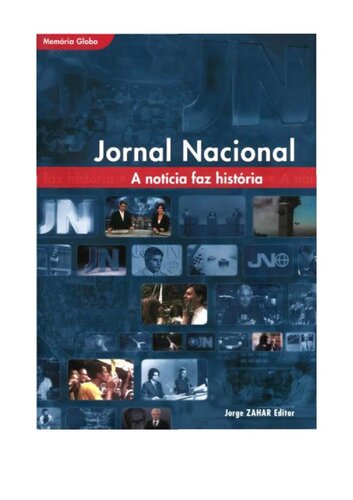 Jornal Nacional: A Noticia Faz Historia