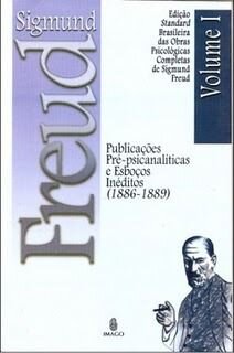 Publicações pré-Psicanalíticas e esboços inéditos