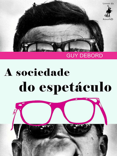 A Sociedade do Espetáculo