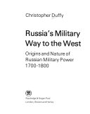 Russia's Military Way to the West: Origins and Nature of Russian Military Power, 1700-1800