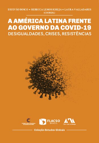 A América Latina frente ao Governo da COVID-19: desigualdades, crises, resistências