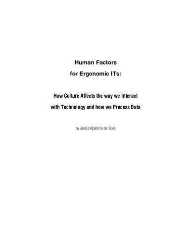 Human Factors for Ergonomic ITs: How Culture Affects the Way We Interact with Technology and how We Process Data