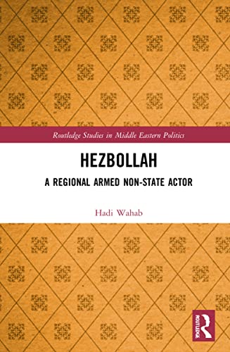 Hezbollah: A Regional Armed Non-state Actor