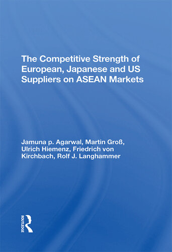 The Competitive Strength of European, Japanese, and U.S. Suppliers on ASEAN Markets