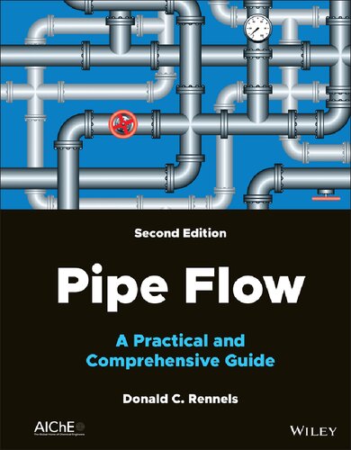 Pipe Flow: A Practical and Comprehensive Guide