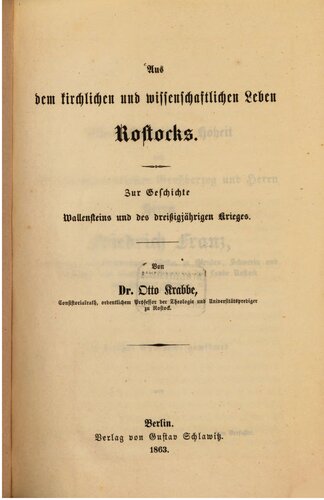 Aus dem kirchlichen und wissenschaftlichen Leben Rostocks : Zur Geschichte Wallensteins und des Dreißigjährigen Krieges