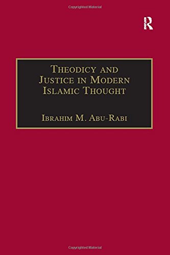 Theodicy and Justice in Modern Islamic Thought: The Case of Said Nursi