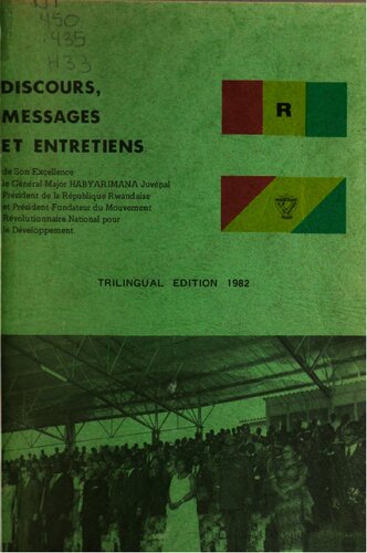 Discours, messages et entretiens de Son Excellence le général-major Habyarimana Juvénal: 1982