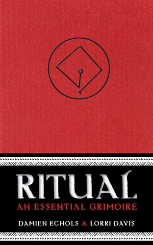 Ritual : An Essential Grimoire