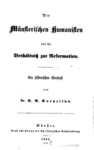Die Münsterischen Humanisten und ihr Verhältnis zur Reformation : Ein historischer Versuch