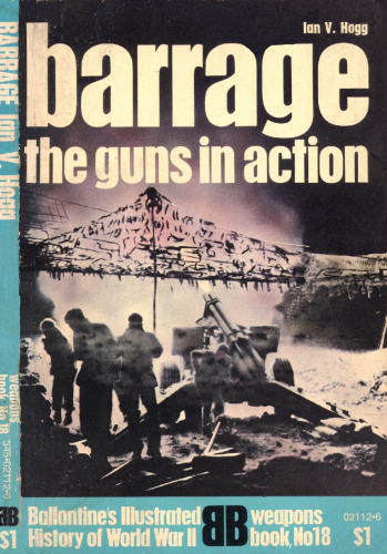 Barrage: The Guns in Actions