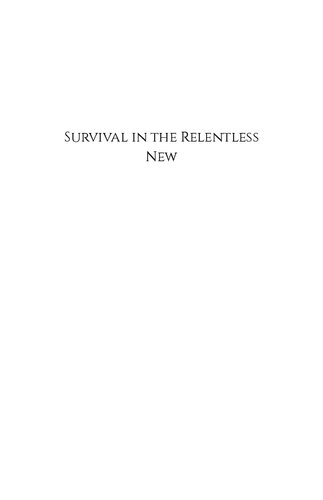 Survival in the Relentless New: The Elon Musk Edition, Two