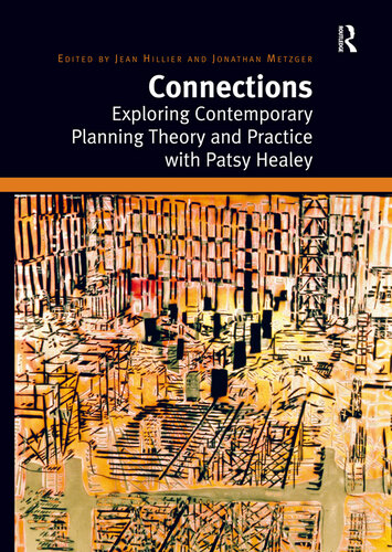 Connections: Exploring Contemporary Planning Theory and Practice With Patsy Healey