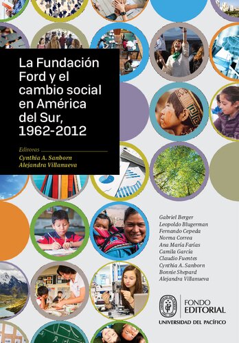 La Fundación Ford y el cambio social en América del Sur, 1962-2012