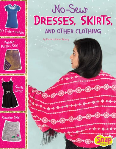 No-Sew Dresses, Skirts, and Other Clothing