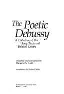 The Poetic Debussy: A Collection of His Song Texts and Selected Letters