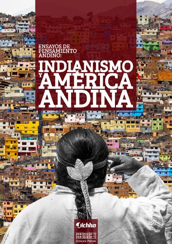 Ensayos de pensamiento andino: Indianismo y América andina