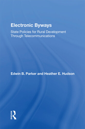 Electronic Byways: State Policies for Rural Development Through Telecommunications