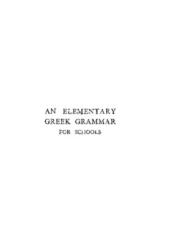 Thompson J. - An Elementry Greek Grammar For School. Part I. Accidence