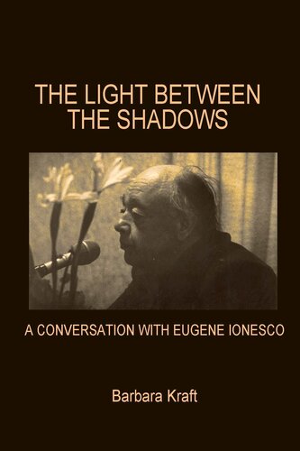 Light Between the Shadows: A Conversation with Eugene Ionesco