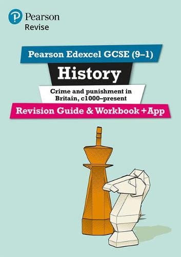 Revise Edexcel GCSE (9-1) History Crime and Punishment in Britain Revision Guide and Workbook