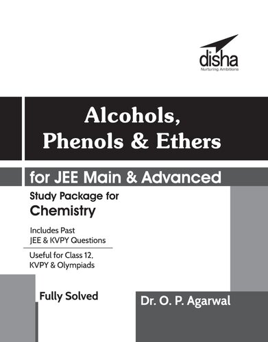 Alcohols Phenols & Ethers for IIT JEE Main & JEE Advanced Useful for KVPY CBSE PU ISc NEET CET other Engineering Entrance Exams