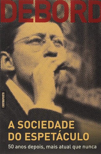 A sociedade do espetáculo: 50 anos depois, mais atual do que nunca