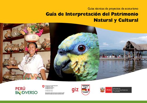 Guías técnicas de proyectos de ecoturismo: Guía de Interpretación del Patrimonio Natural y Cultural (San Martín, Perú)