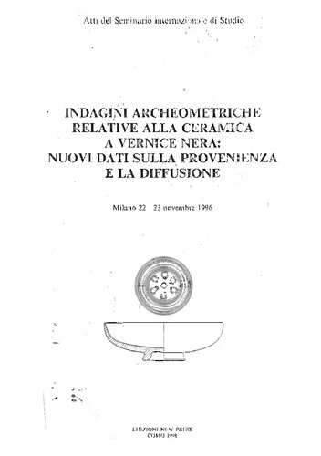 Indagini archeometriche relative alla ceramica a vernice nera: nuovi dati sulla provenienza e la diffusione