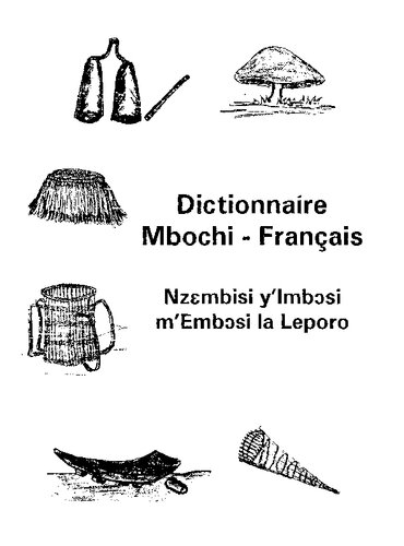 Dictionnaire Mbochi - Français(Nzɛmbisi y’imbɔsi m’embɔsi la leporo)