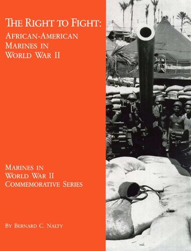 The Right to Fight: African-American Marines in World War II