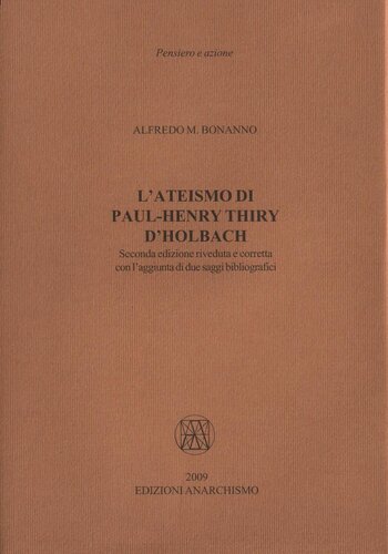 L'ateismo di Paul-Henry Thiry d'Holbach. Seconda edizione riveduta e corretta con l'aggiunta di due saggi bibliografici