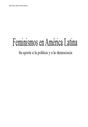 Feminismos en América Latina. Su aporte a la política y a la democracia