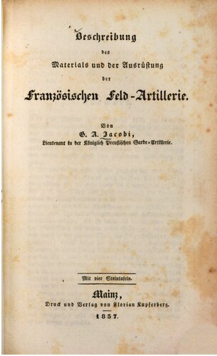 Beschreibung des Materials und der Ausrüstung der französischen Feld-Artillerie