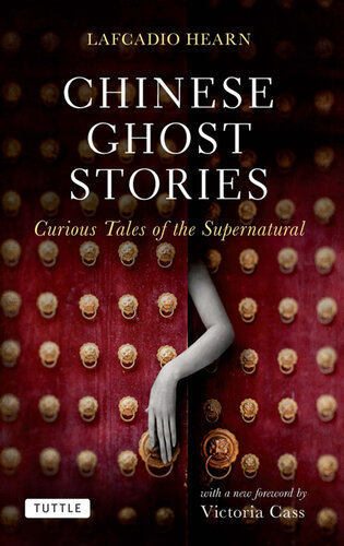 Chinese Ghost Stories: Curious Tales of the Supernatural