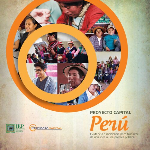 Proyecto Capital Perú: Evidencia e incidencia para transitar de una idea a una política pública