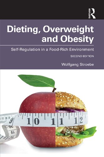 Dieting, Overweight and Obesity: Self-Regulation in a Food-Rich Environment