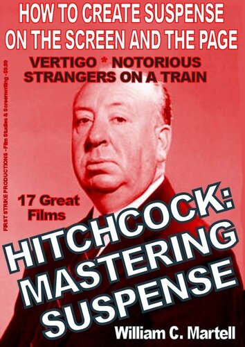 Hitchcock: Mastering Suspense (Hitch For Writers Book 2)