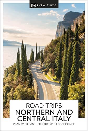 DK Eyewitness Road Trips Northern & Central Italy (Travel Guide)