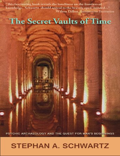 The Secret Vaults of Time: Psychic Archaeology and the Quest for Man's Beginnings