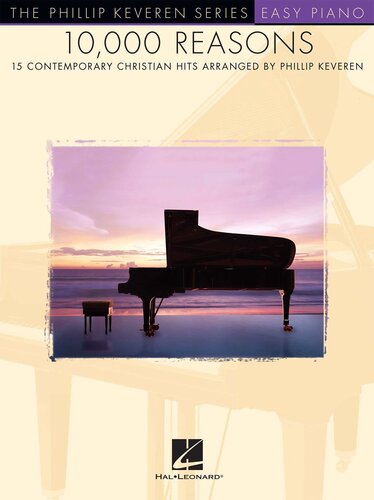 10,000 Reasons Songbook: 15 Contemporary Christian Hits (Phillip Keveren)