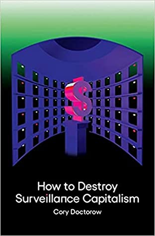 How to Destroy Surveillance Capitalism