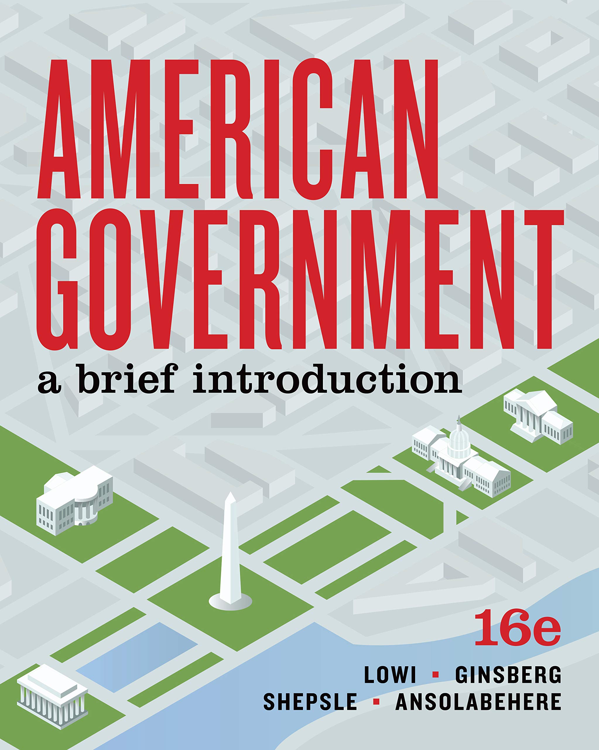 American Government: A Brief Introduction (Sixteenth Edition)