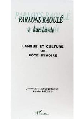 Parlons baoule: Langue et culture de Côte d'Ivoire